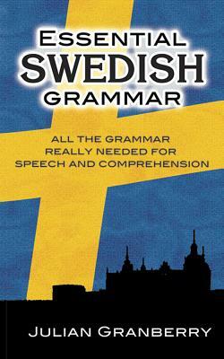 Essential Swedish Grammar by Julian Granberry