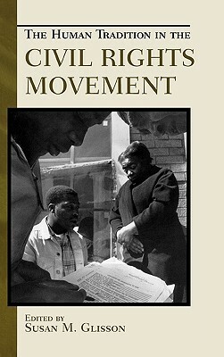 Human Tradition in the Civil Rights Movement by 