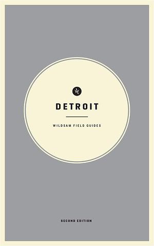 Detroit: Wildsam Field Guides by Taylor Bruce