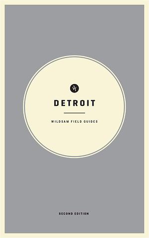 Detroit: Wildsam Field Guides by Taylor Bruce