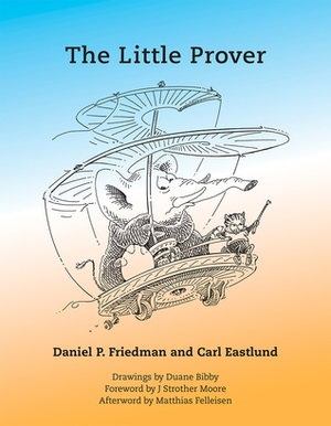 The Little Prover by Carl Eastlund, Daniel P. Friedman