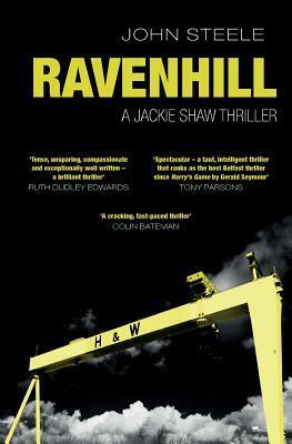 Ravenhill (Jackie Shaw, #1) by John Steele