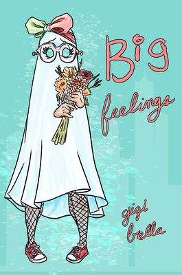 Big Feelings by Gigi Bella