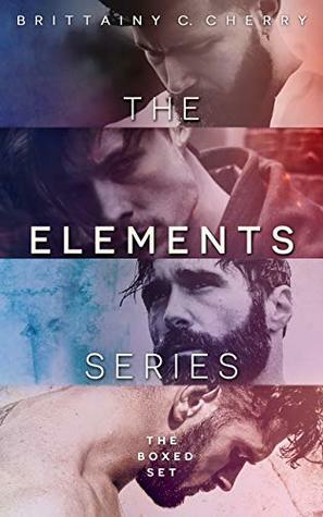 The Elements Series Complete Box Set by Brittainy C. Cherry