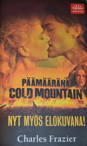 Päämääränä Cold Mountain by Charles Frazier, Irmeli Ruuska