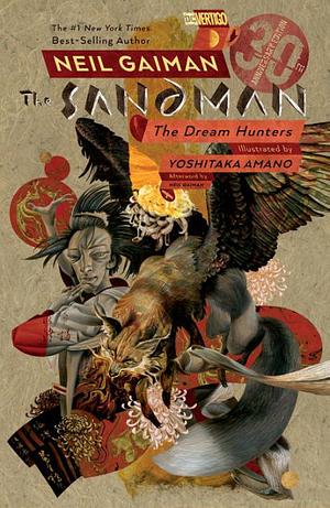 The Sandman: The Dream Hunters 30th Anniversary Edition by Neil Gaiman