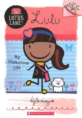 Lulu: My Glamorous Life by Kyla May