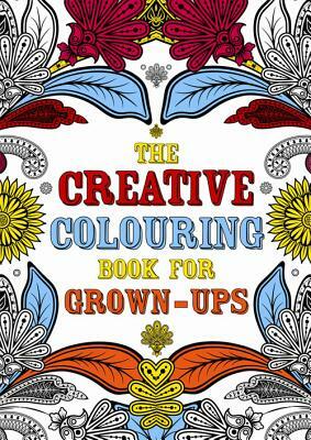 The Creative Colouring Book for Grown-Ups by Michael O'Mara Books