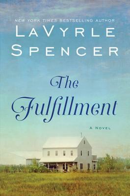 The Fulfillment by LaVyrle Spencer