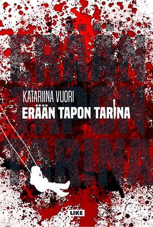 Erään tapon tarina by Katariina Vuori