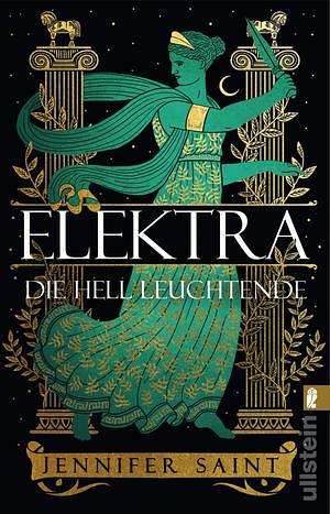 Elektra, die hell Leuchtende by Jennifer Saint