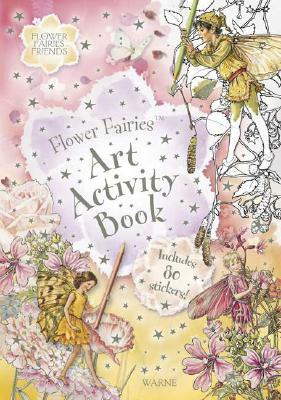 Flower Fairies Art Activity Book [With Stickers] by Cicely Mary Barker