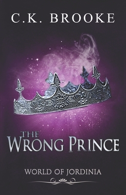 The Wrong Prince by C.K. Brooke