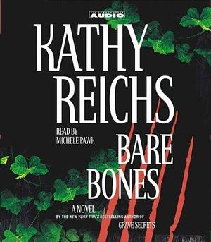 Bare Bones by Michele Pawk, Kathy Reichs