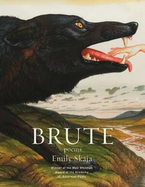 Brute: Poems by Emily Skaja