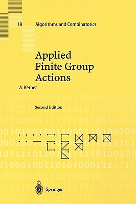 Applied Finite Group Actions by Adalbert Kerber