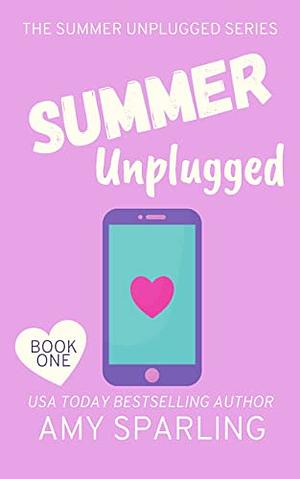 Summer Unplugged by Amy Sparling