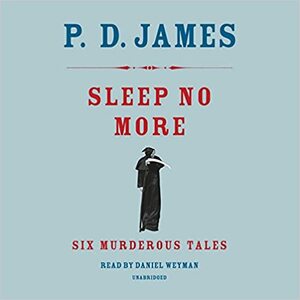 Δεν θα κοιμηθείς ξανά by P.D. James