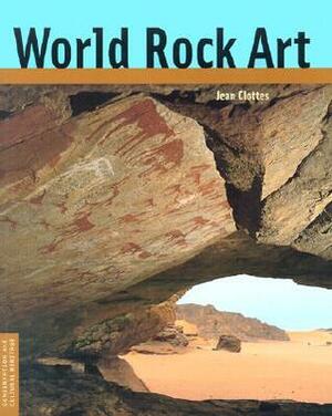 World Rock Art by Jean Clottes