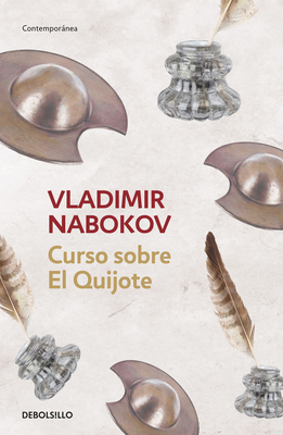 Curso Sobre El Quijote / Lectures on Don Quixote by Vladimir Nabokov