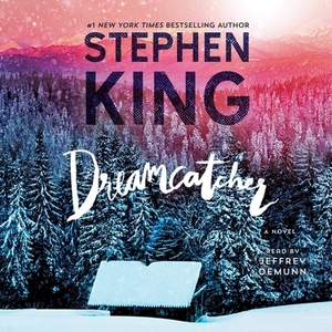 Dreamcatcher by Stephen King