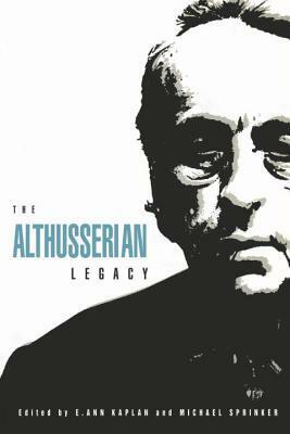 The Althusserian Legacy by Michael Sprinker