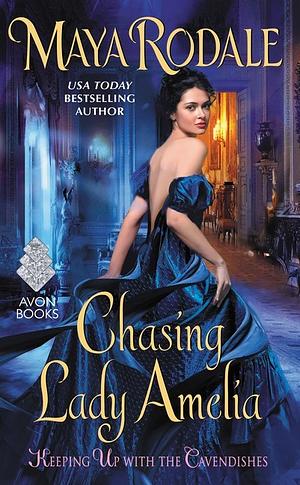 Chasing Lady Amelia by Maya Rodale