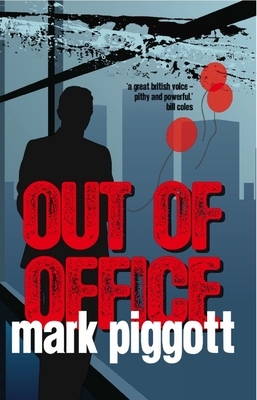 Out of Office by Mark Piggott