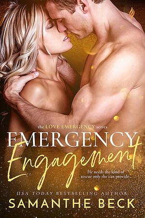 Emergency Engagement by Samanthe Beck