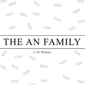 The an Family by C. M. Williams