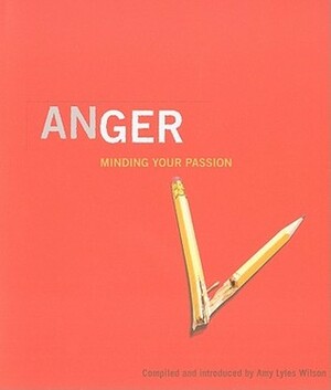 Anger: Minding Your Passion by Roberta C. Bondi