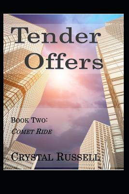 Tender Offers - Book Two: Comet Ride by Thomas Russell, Crystal Russell
