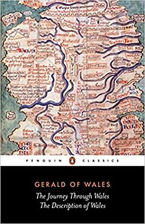 The Journey Through Wales & The Description of Wales by Gerald of Wales, Lewis Thorpe, Betty Radice