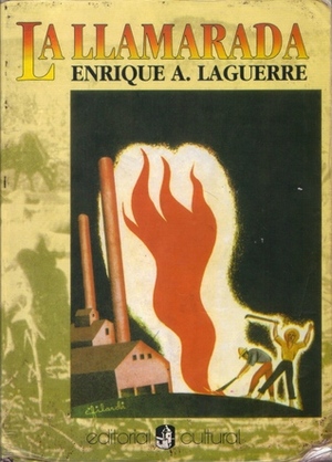La llamarada by Enrique A. Laguerre