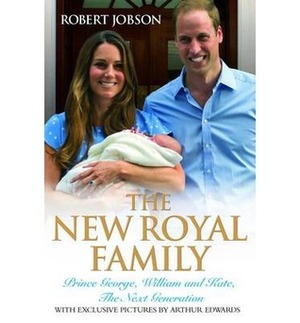 The New Royal Family by Robert Jobson