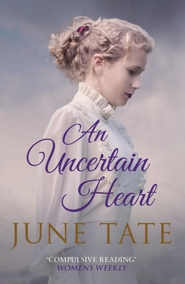 An Uncertain Heart by June Tate