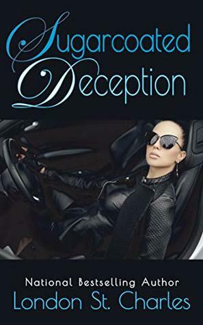 Sugarcoated Deception by London St. Charles