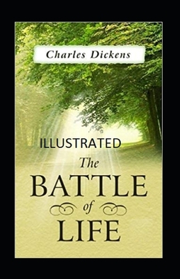 The Battle of Life Illustrated by Charles Dickens