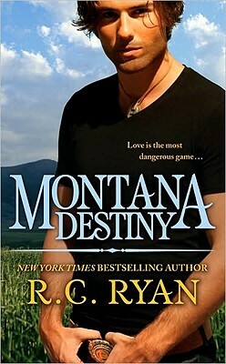 Montana Destiny by R. C. Ryan