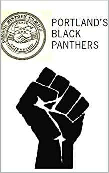 Oregon History Comics: Portland Black Panthers by Know Your CIty