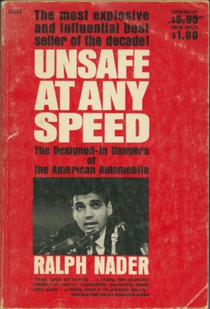 Unsafe at Any Speed by Ralph Nader