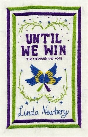 Until We Win by Linda Newbery