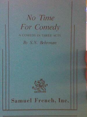 No Time for Comedy by S.N. Behrman