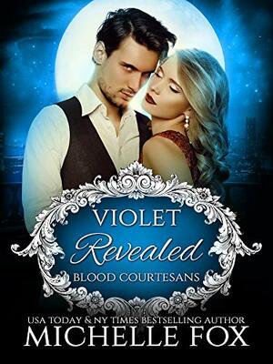 Violet: Revealed Vampire Romance by Michelle Fox