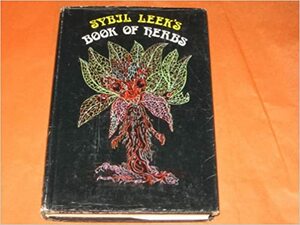Sybil Leek's Book of Herbs by Sybil Leek