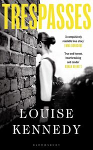 Trespasses by Louise Kennedy