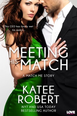 Meeting His Match by Katee Robert