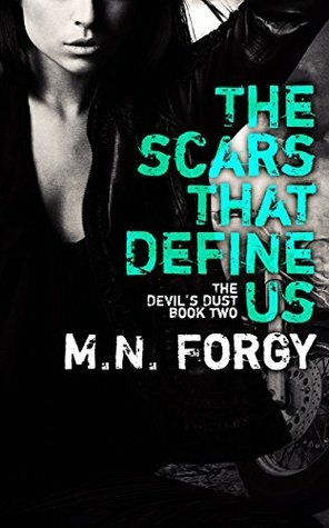 The Scars That Define Us by M.N. Forgy