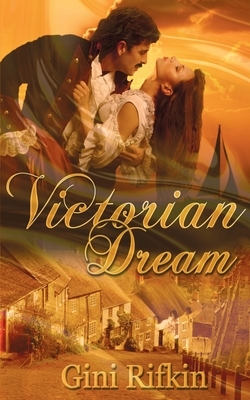 Victorian Dream by Gini Rifkin