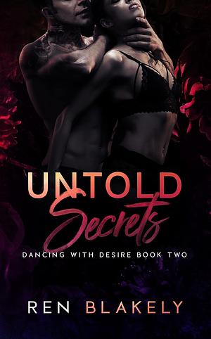 Untold Secrets by Ren Blakely